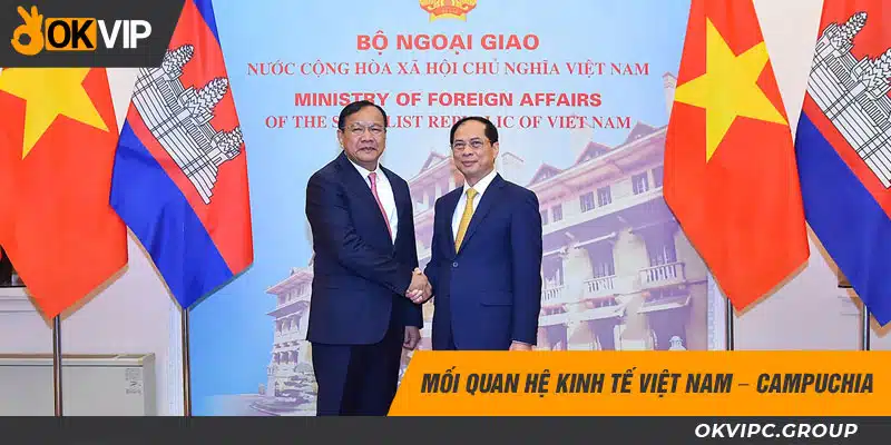 Mối quan hệ kinh tế Việt Nam - Campuchia