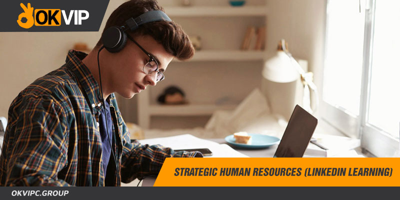 Strategic Human Resources (LinkedIn Learning)