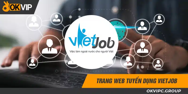 Trang web tuyển dụng VietJob