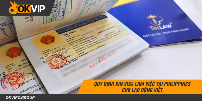 quy định xin visa làm việc tại philippin
